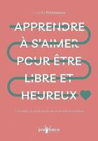 Couverture du livre « Apprendre à s'aimer pour être libre et heureux » de Colette Portelance aux éditions Jouvence