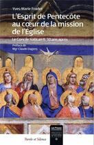 Couverture du livre « L'Esprit-Saint et la dimension missionnaire de l'Eglise dans le concile Vatican II » de Yves-Marie Fradet aux éditions Parole Et Silence