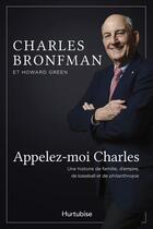 Couverture du livre « Appelez-moi charles » de Bronfman Charles aux éditions Editions Hurtubise