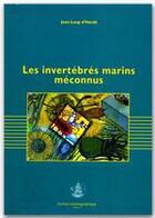 Couverture du livre « Les invertébrés marins méconnus » de Jean-Loup D'Hont aux éditions Institut Oceanographique