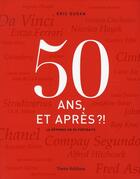Couverture du livre « 50 ans et après ? » de Eric Dudan aux éditions Timee