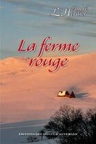 Couverture du livre « La ferme rouge » de Andre L'Heritier aux éditions Monts D'auvergne