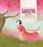Couverture du livre « Sakuya, la princesse des fleurs de cerisiers » de Claire Degans et Celine Lavignette aux éditions Pere Castor