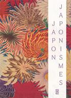 Couverture du livre « Japon japonismes » de Beatrice Quette aux éditions Les Arts Decoratifs