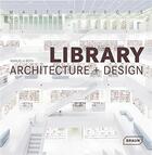 Couverture du livre « Library architecture + design » de Manuela Roth aux éditions Braun