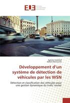 Couverture du livre « Developpement d'un systeme de detection de vehicules par les wsn » de Imekhlaf Aghiles aux éditions Editions Universitaires Europeennes