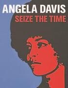 Couverture du livre « Angela davis: seize the time » de Beegan Gerry/Gustafs aux éditions Hirmer