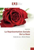 Couverture du livre « La representation sociale de la rose » de Sarra Hajaiej aux éditions Editions Universitaires Europeennes