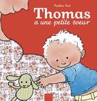 Couverture du livre « Thomas a une petite soeur » de Pauline Oud aux éditions Clavis