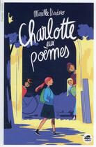 Couverture du livre « Charlotte aux poèmes » de Mireille Disdero aux éditions Oskar