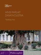 Couverture du livre « Ainsi parlait Zarathoustra » de Friedrich Nietzsche aux éditions Presses Electroniques De France