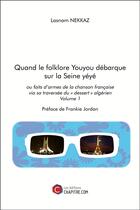 Couverture du livre « Quand le folklore youyou debarque sur la Seine yéyé ou faits d'armes de la chanson française via sa traversée du 