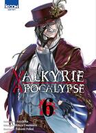 Couverture du livre « Valkyrie apocalypse Tome 6 » de Shinya Umemura et Takumi Fukui et Ajichika aux éditions Ki-oon