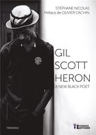 Couverture du livre « Gil scott-heron - a new black poet » de Nicolas/Cachin aux éditions Evidence Editions