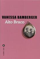 Couverture du livre « Alto braco » de Vanessa Bamberger aux éditions Liana Levi