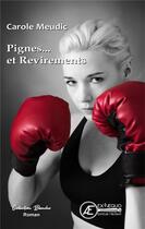 Couverture du livre « Pignes...et revirements » de Carole Meudic aux éditions Ex Aequo