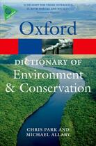 Couverture du livre « A Dictionary of Environment and Conservation » de Michael Allaby aux éditions Oup Oxford
