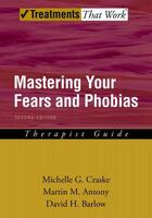Couverture du livre « Mastering Your Fears and Phobias: Therapist Guide » de Barlow David H aux éditions Oxford University Press Usa