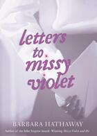 Couverture du livre « Letters to Missy Violet » de Hathaway Barbara aux éditions Houghton Mifflin Harcourt