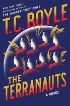 Couverture du livre « THE TERRANAUTS » de T. Coraghessan Boyle aux éditions 