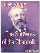 Couverture du livre « The Survivors of the Chancellor » de Jules Verne aux éditions Ebookslib