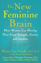 Couverture du livre « The New Feminine Brain » de Mona Lisa Schulz aux éditions Atria Books