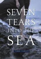 Couverture du livre « Seven Tears into the Sea » de Farley Terri aux éditions Simon Pulse