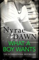 Couverture du livre « What a Boy Wants » de Nyrae Dawn aux éditions Epagine