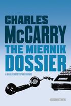 Couverture du livre « Miernik Dossier » de Charles Mccarry aux éditions Overlook