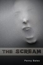 Couverture du livre « The Scream » de Bates Penny aux éditions Ransom Publishing