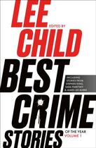 Couverture du livre « BEST CRIME STORIES OF THE YEAR » de Child, Lee Penzler, Otto aux éditions Head Of Zeus