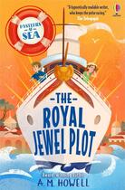 Couverture du livre « Mysteries at sea: The Royal Jewel Plot » de A. M. Howell aux éditions Usborne