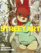 Couverture du livre « Street art the graffiti revolution (paperback) » de Lewisohn C/Chalfant aux éditions Tate Gallery