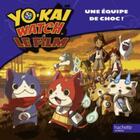 Couverture du livre « Yo-Kai Watch ; une équipe de choc » de  aux éditions Hachette Jeunesse