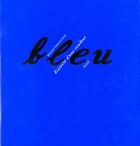 Couverture du livre « Bleu ; histoire d'une couleur » de Michel Pastoureau aux éditions Seuil