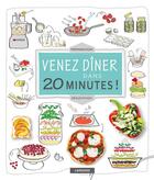 Couverture du livre « Venez dîner dans 20 minutes ! » de L. Herring aux éditions Larousse
