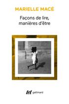 Couverture du livre « Façons de lire, manières d'être » de Marielle Mace aux éditions Gallimard