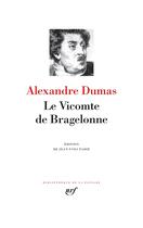 Couverture du livre « Le Vicomte de Bragelonne » de Alexandre Dumas aux éditions Gallimard