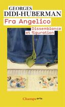 Couverture du livre « Fra Angelico ; dissemblance et figuration » de Georges Didi-Huberman aux éditions Flammarion