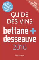 Couverture du livre « Guide des vins 2015 bettane et desseauve » de Bettane Et Desseauve aux éditions Flammarion