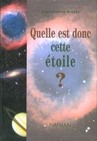 Couverture du livre « Quelle Est Donc Cette Etoile ? » de Ernst-Jochen Beneke aux éditions Nathan