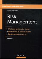 Couverture du livre « Risk management ; gestion des risques en entreprise, banque et assurance » de Laurent Pierandrei aux éditions Dunod