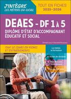 Couverture du livre « DEAES : Diplôme d'accompagnant éducatif et social ; Tout le cours en fiches et entrainements » de Charlotte Rousseau et Daniela Levy aux éditions Dunod