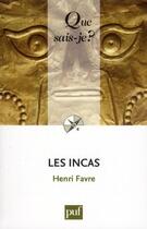 Couverture du livre « Les Incas (9e édition) » de Henri Favre aux éditions Que Sais-je ?