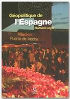 Couverture du livre « Geopolitique de l'espagne » de Barbara Loyer aux éditions Armand Colin