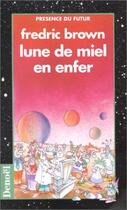 Couverture du livre « Lune de miel en enfer » de Fredric Brown aux éditions Denoel