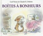 Couverture du livre « Boîtes à bonheurs » de Carl Norac et Claude K Dubois aux éditions Ecole Des Loisirs