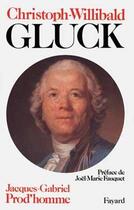 Couverture du livre « Christoph willibald gluck » de Prod'Homme J-G. aux éditions Fayard