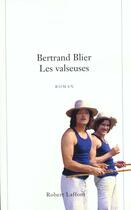 Couverture du livre « Les valseuses - ne » de Bertrand Blier aux éditions Robert Laffont