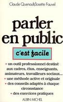 Couverture du livre « Parler en public, c'est facile » de Claude Quenault et Josette Fauvel aux éditions Albin Michel